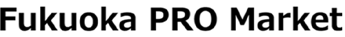 Fukuoka PRO Market